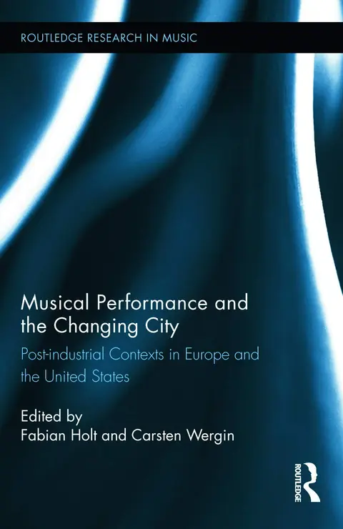 Cover of Musical Performance and the Changing City