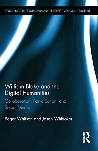 Cover of William Blake and the Digital Humanities