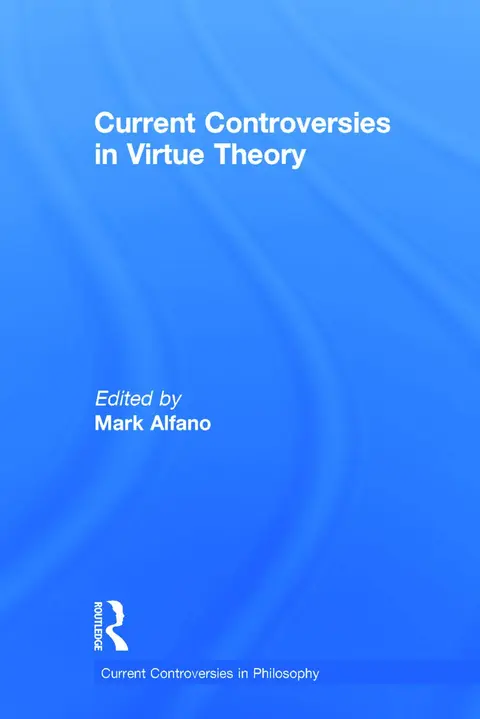 Cover of Current Controversies in Virtue Theory