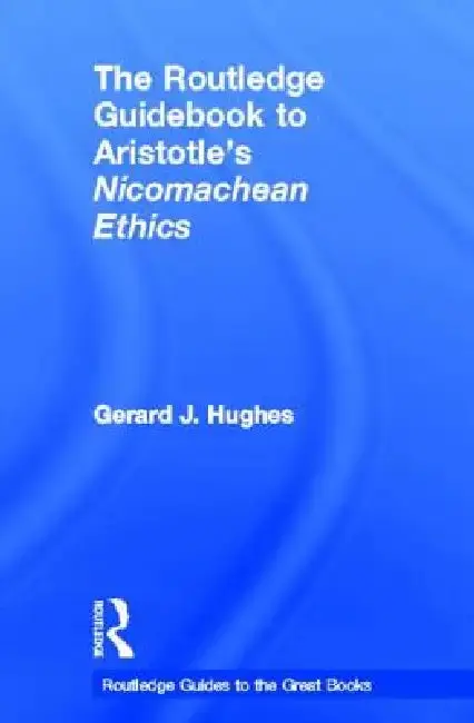 Cover of The Routledge Guidebook to Aristotle's Nicomachean Ethics