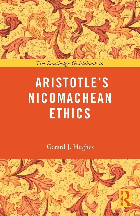 Cover of The Routledge Guidebook to Aristotle's Nicomachean Ethics