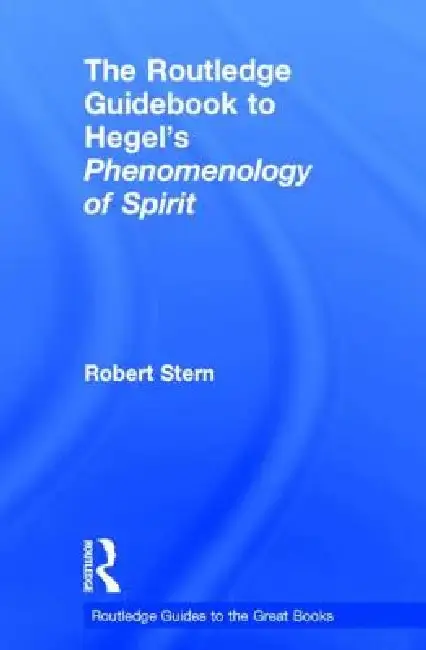 Cover of The Routledge Guidebook to Hegel's Phenomenology of Spirit