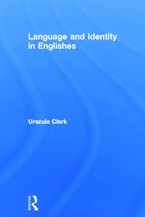 Cover of Language and Identity in Englishes