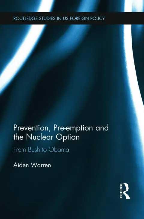 Cover of Prevention, Pre-Emption and the Nuclear Option