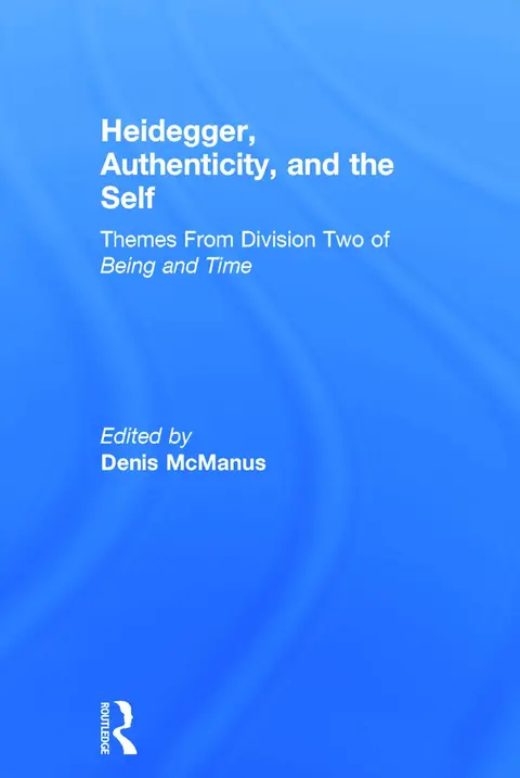 Cover of Heidegger, Authenticity, and the Self