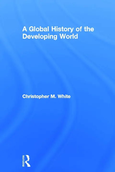 Cover of A Global History of the Developing World