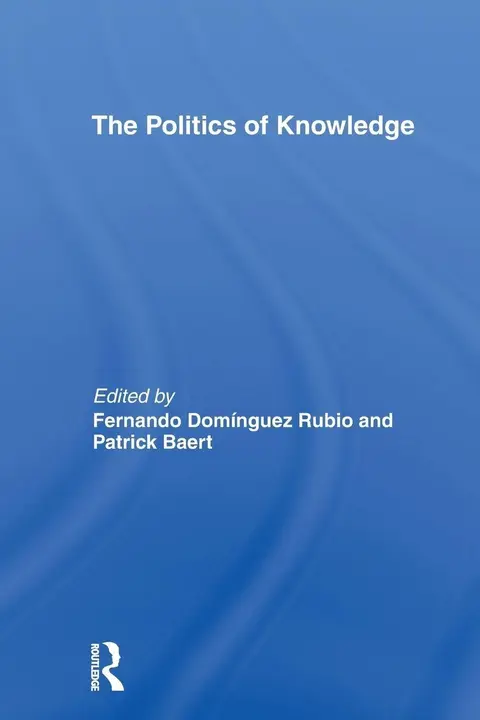 Cover of The Politics of Knowledge