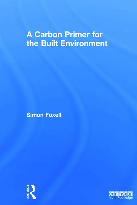 Cover of A Carbon Primer for the Built Environment