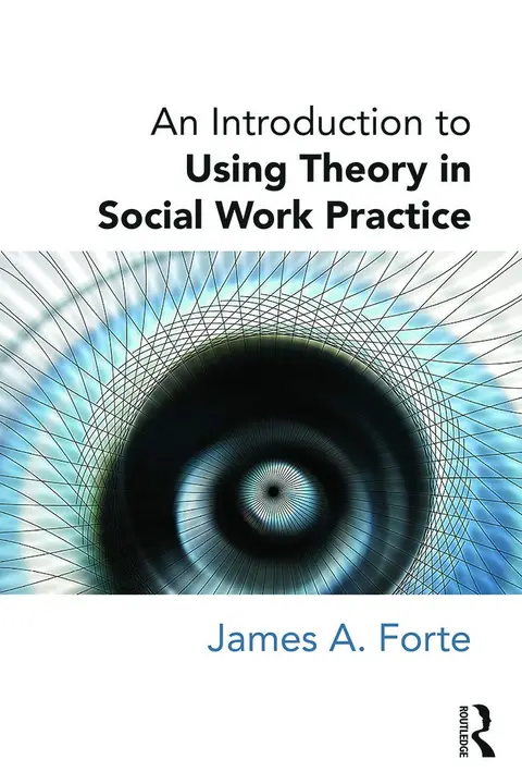 Cover of An Introduction to Using Theory in Social Work Practice