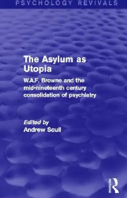 Cover of The Asylum as Utopia