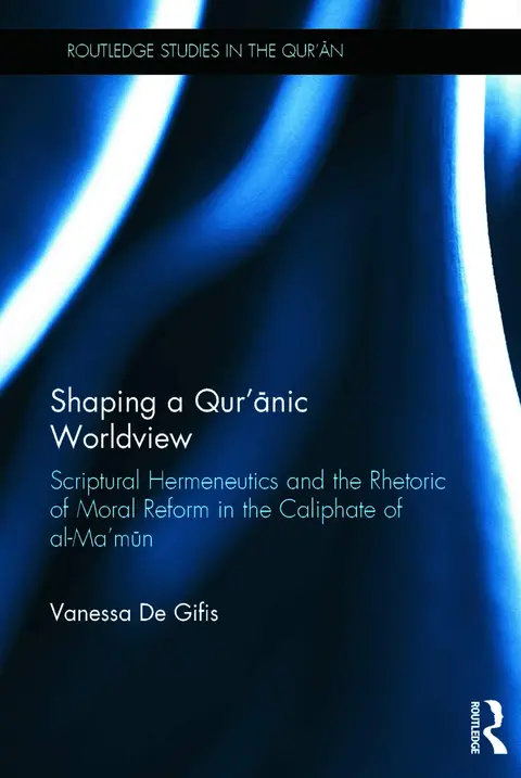 Cover of Shaping a Qur'anic Worldview