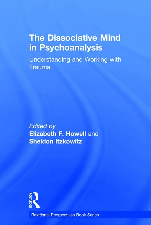 Cover of The Dissociative Mind in Psychoanalysis
