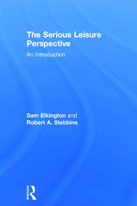 Cover of The Serious Leisure Perspective
