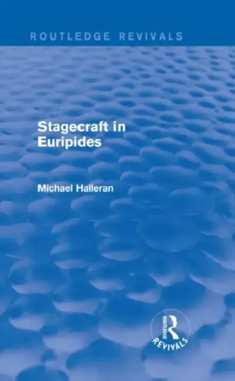Cover of Stagecraft in Euripides (Routledge Revivals)