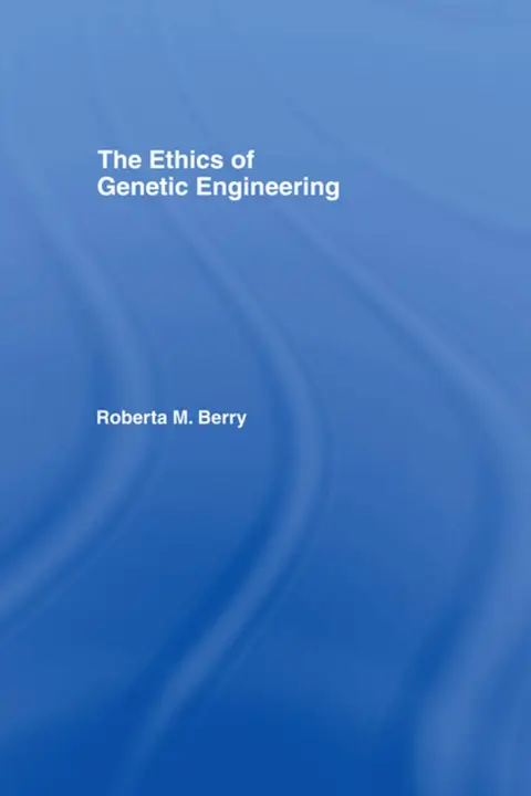Cover of The Ethics of Genetic Engineering