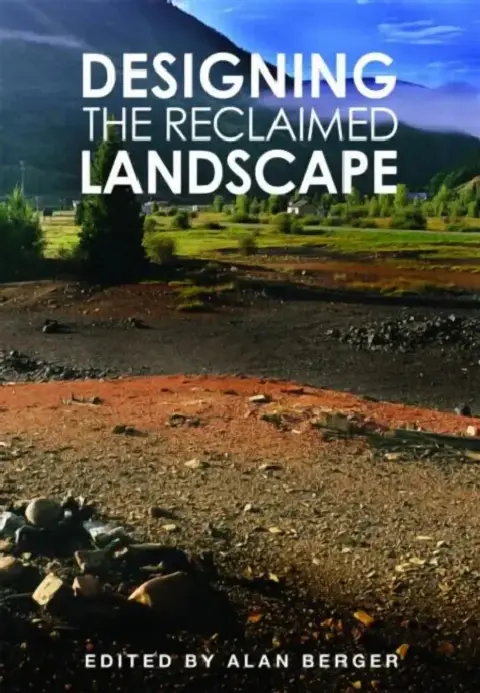 Cover of Designing the Reclaimed Landscape