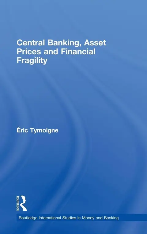 Cover of Central Banking, Asset Prices and Financial Stability