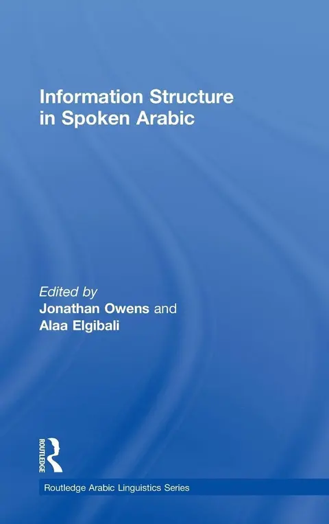 Cover of Information Structure in Spoken Arabic