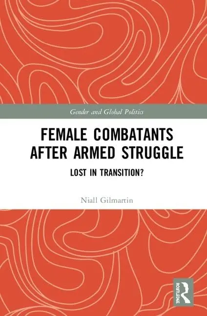 Cover of Female Combatants after Armed Struggle