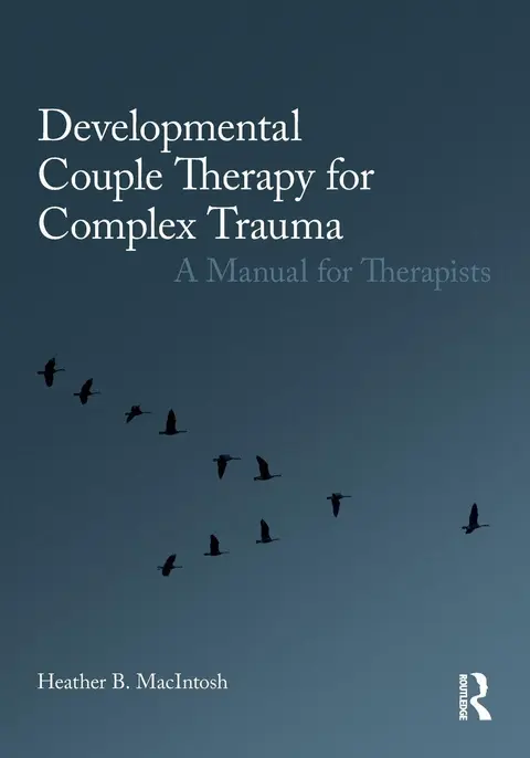Cover of Developmental Couple Therapy for Complex Trauma