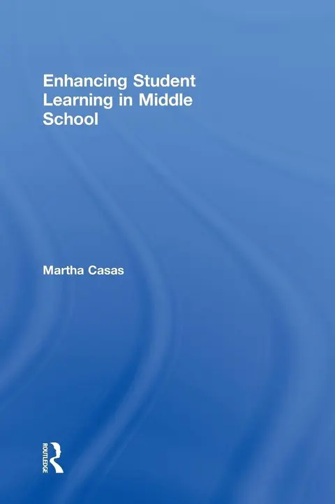 Cover of Enhancing Student Learning in Middle School