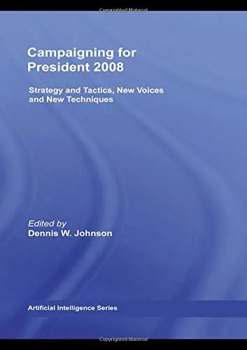 Cover of Campaigning for President 2008