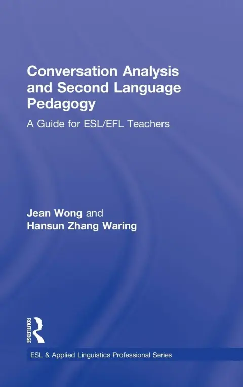 Cover of Conversation Analysis and Second Language Pedagogy