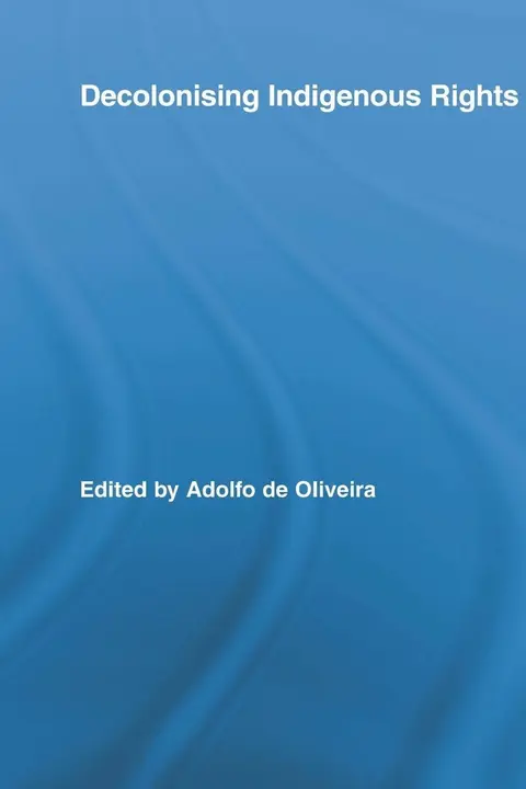 Cover of Decolonising Indigenous Rights