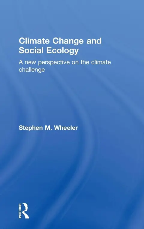 Cover of Climate Change and Social Ecology