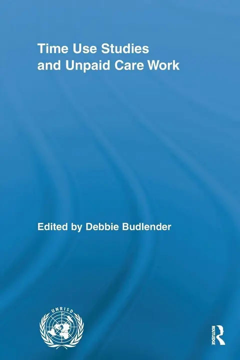 Cover of Time Use Studies and Unpaid Care Work