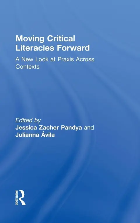 Cover of Moving Critical Literacies Forward
