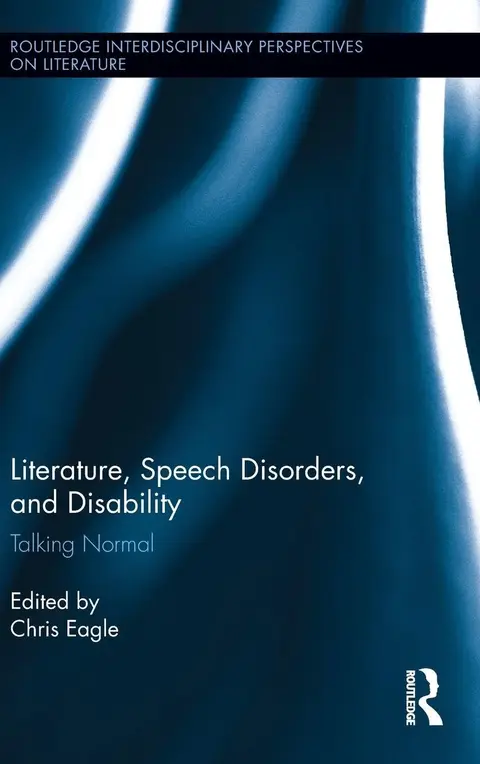 Cover of Literature, Speech Disorders, and Disability
