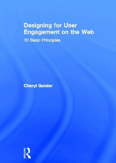 Cover of Designing for User Engagement on the Web