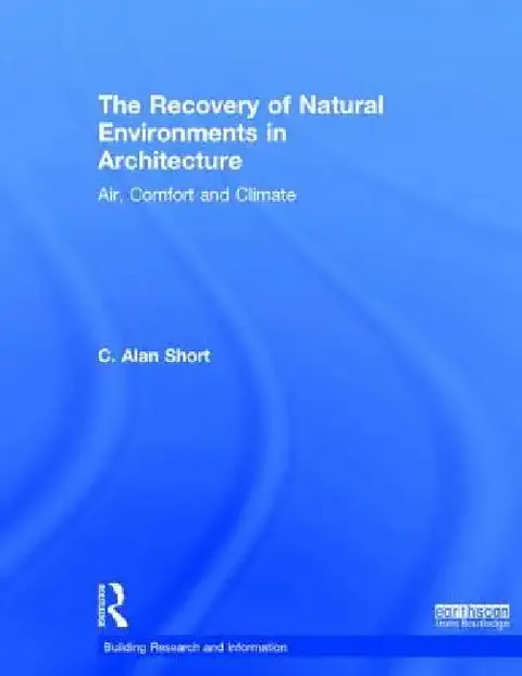 Cover of The Recovery of Natural Environments in Architecture