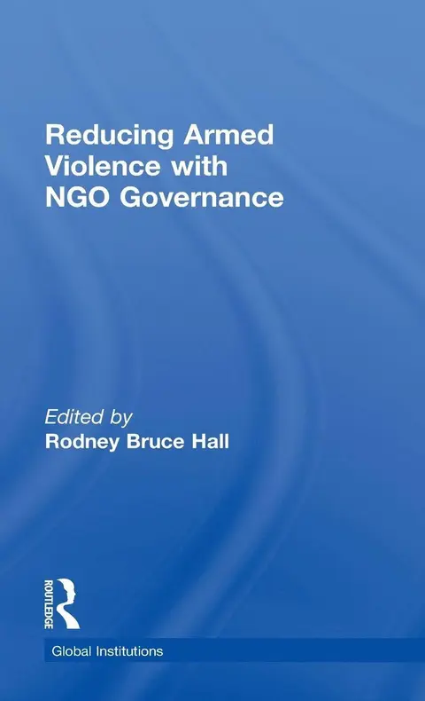 Cover of Reducing Armed Violence with NGO Governance