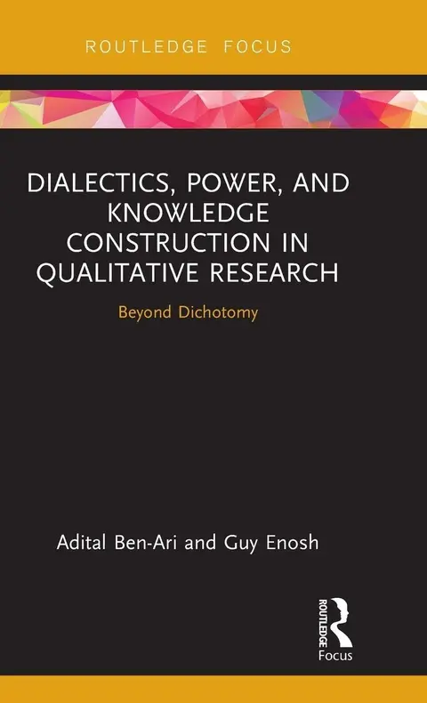 Cover of Dialectics, Power, and Knowledge Construction in Qualitative Research