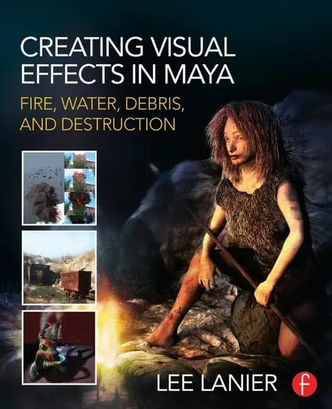 Cover of Creating Visual Effects in Maya