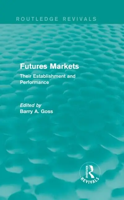 Cover of Futures Markets (Routledge Revivals)