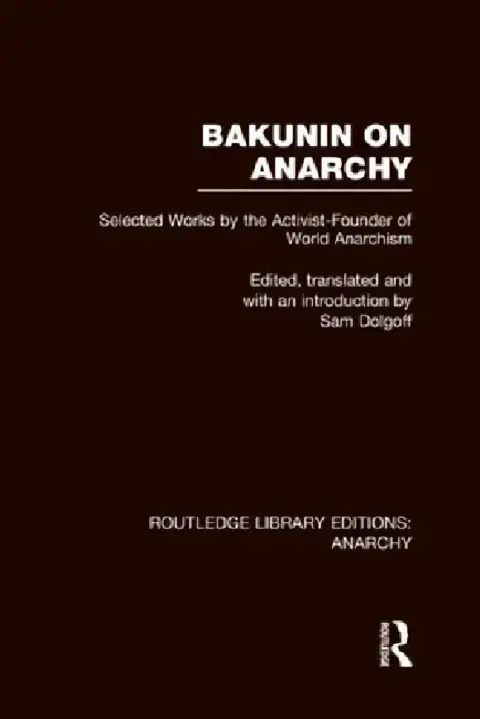 Cover of Bakunin on Anarchy (Rle Anarchy)