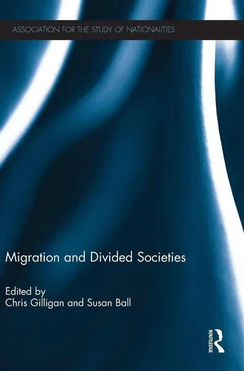 Cover of Migration and Divided Societies