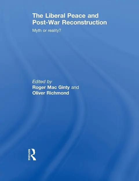 Cover of The Liberal Peace and Post-War Reconstruction
