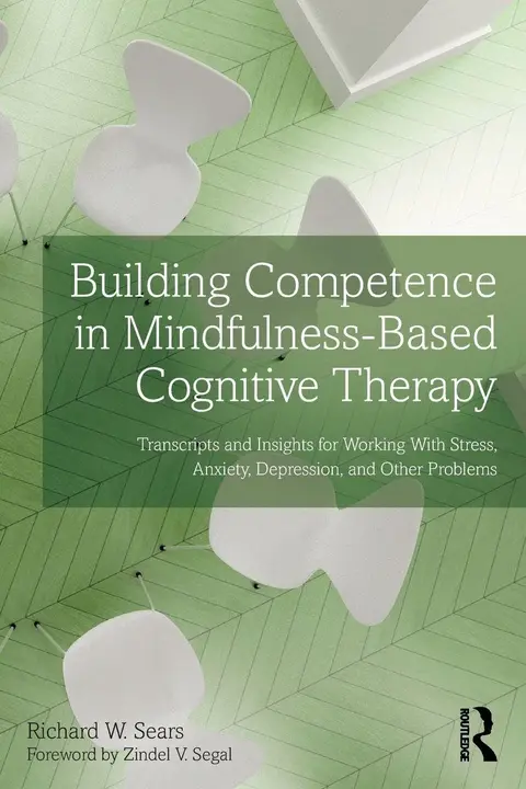 Cover of Building Competence in Mindfulness-Based Cognitive Therapy