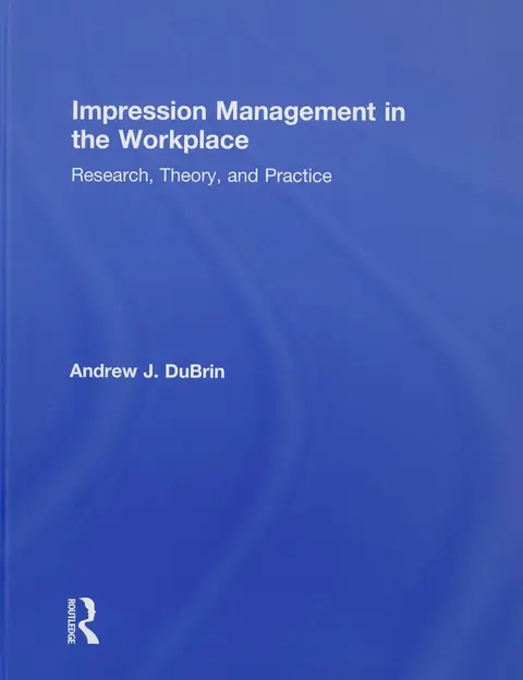 Cover of Impression Management in the Workplace