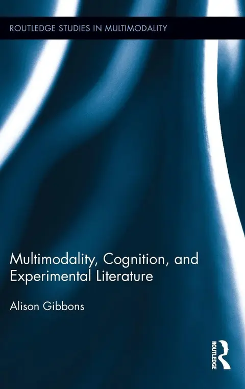 Cover of Multimodality, Cognition, and Experimental Literature