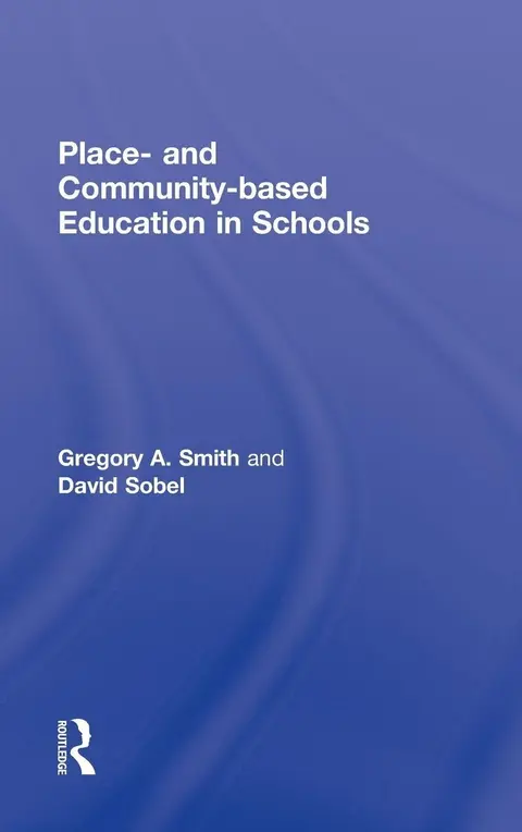 Cover of Place-and Community-based Education in Schools