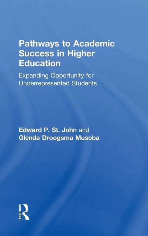 Cover of Pathways to Academic Success in Higher Education