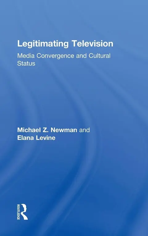 Cover of Legitimating Television
