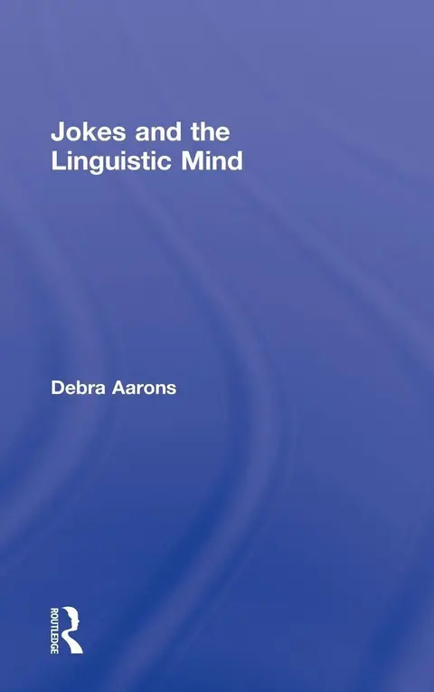 Cover of Jokes and the Linguistic Mind