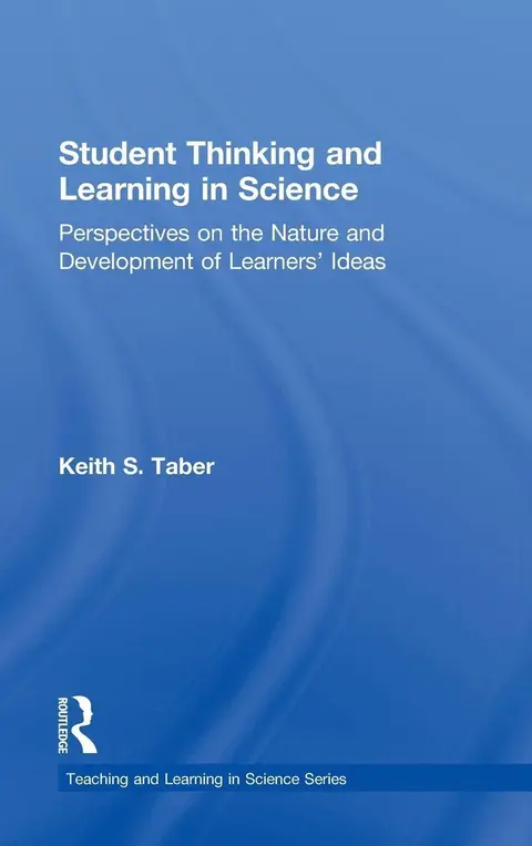 Cover of Student Thinking and Learning in Science