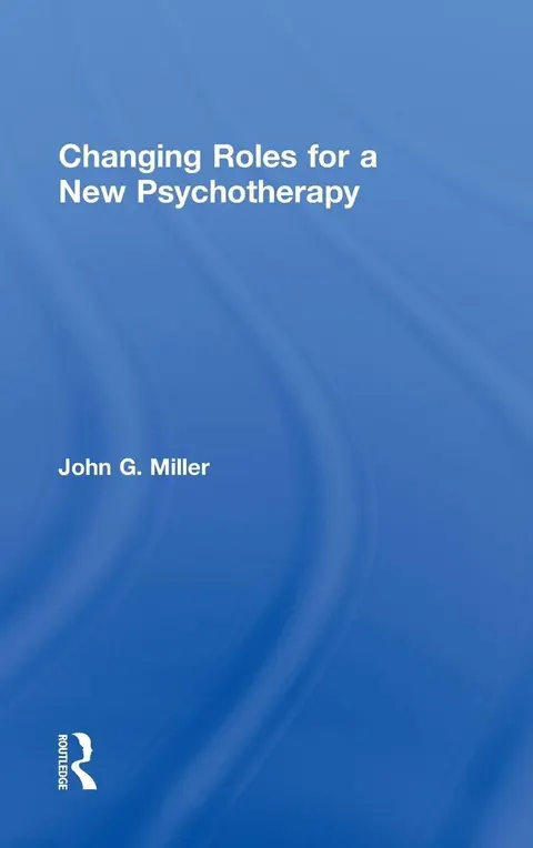 Cover of Changing Roles for a New Psychotherapy